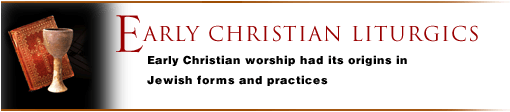 Early Christian Liturgics