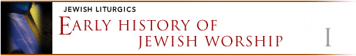 Early History of Jewish Worship-1